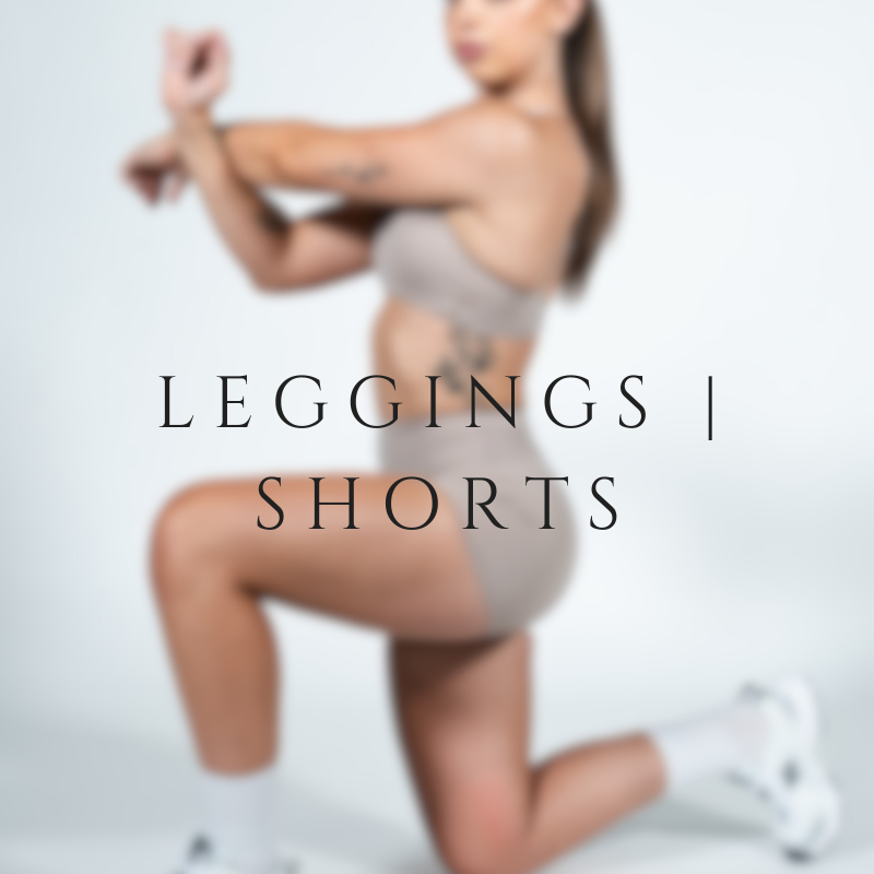 Leggings & Shorts